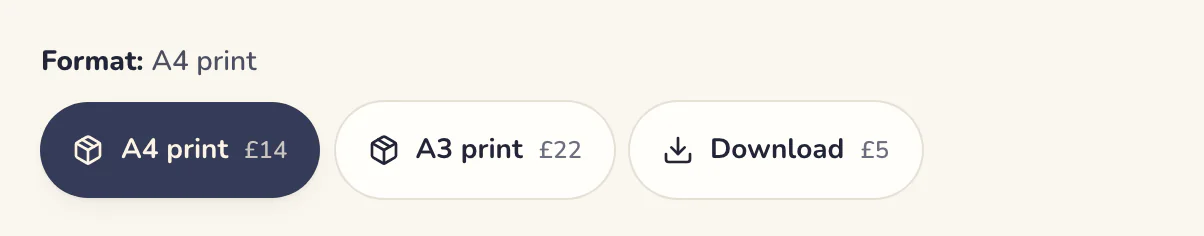 Format: A4 print, with three to pick from: A4 print £14, A3 print £22, or a download for £5